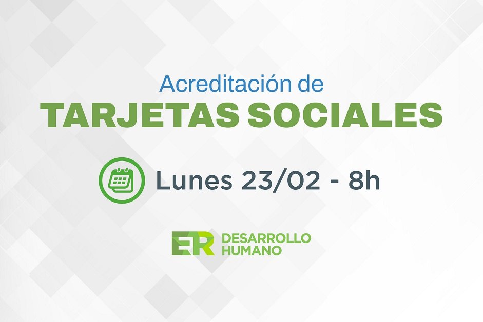 Hoy lunes 23 se acreditarán los fondos de las tarjetas sociales