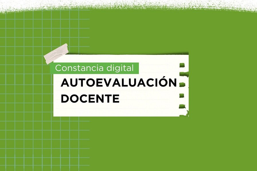 El CGE implementa la descarga digital de la Constancia de Autoevaluación Docente