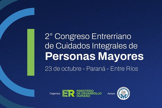 El Gobierno de Entre Ríos convoca a participar del II Congreso de Cuidados Integrales de Personas Mayores