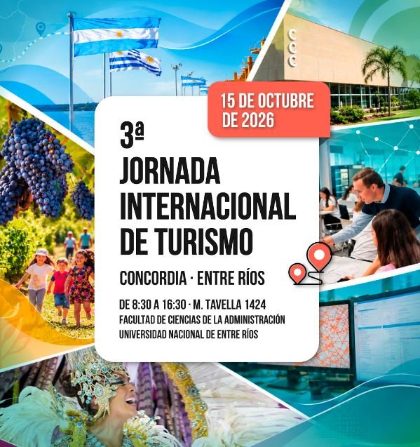 La Facultad de Ciencias de la Administración será sede de la III Jornada Internacional de Turismo.